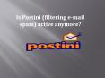 Is Postini (filtering e-mail spam) active anymore? PowerPoint PPT Presentation