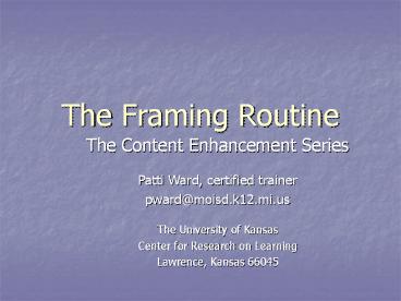 The Framing Routine