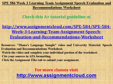 SPE 584 Week 3 Learning Team Assignment Speech Evaluation and ...