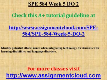 SPE 584 Week 5 DQ 2