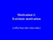 Motivation%20I:%20Extrinsic%20motivation