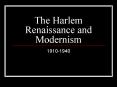 The Harlem Renaissance and Modernism PowerPoint PPT Presentation
