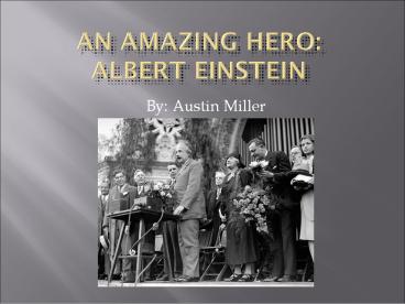 An Amazing Hero: Albert Einstein
