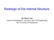Redesign of Die Internal Structure