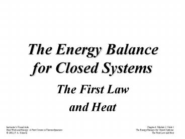 The Energy Balance for Closed Systems