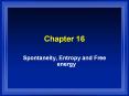 Spontaneity, Entropy and Free energy PowerPoint PPT Presentation