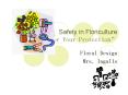 Safety in Floriculture  PowerPoint PPT Presentation