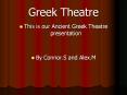 Greek Theatre PowerPoint PPT Presentation