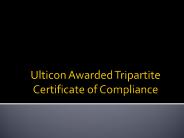Ulticon Awarded Tripartite Certificate of Compliance