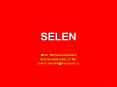 SELEN PowerPoint PPT Presentation