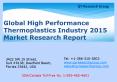 Global High Performance Thermoplastics Industry 2015 Market Size Share Growth Forecast Research and Development PowerPoint PPT Presentation