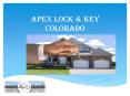 Apex Lock & Key Colorado PowerPoint PPT Presentation