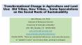 Transformational Change in Agriculture and Land Use: Old Tribes, New Tribes PowerPoint PPT Presentation