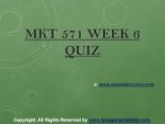 MKT 571 Week 6 Quiz Complete Assignment Help