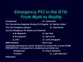 Emergency%20PCI%20in%20the%20GTA:%20From%20Myth%20to%20Reality PowerPoint PPT Presentation