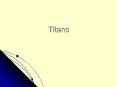 Titans PowerPoint PPT Presentation