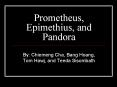 Prometheus, Epimethius, and Pandora PowerPoint PPT Presentation
