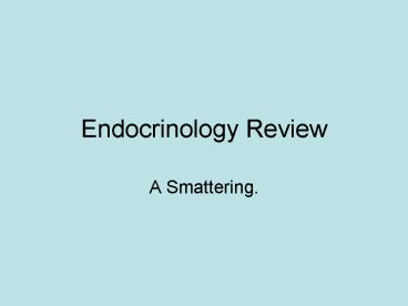 Endocrinology Review