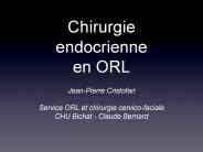 Chirurgie endocrienne en ORL