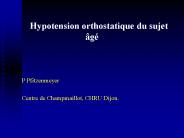 Hypotension orthostatique du sujet 