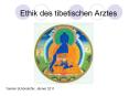 Ethik des tibetischen Arztes PowerPoint PPT Presentation