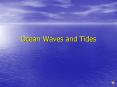 Ocean Waves and Tides PowerPoint PPT Presentation