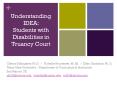 Understanding IDEA: Students with Disabilities in Truancy Court PowerPoint PPT Presentation