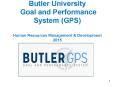 Butler University Goal and Performance System (GPS) Human Resources Management PowerPoint PPT Presentation