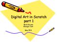 Digital Art in Scratch part 1 PowerPoint PPT Presentation