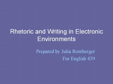 Rhetoric and Writing in Electronic Environments