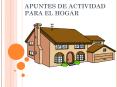 APUNTES DE ACTIVIDAD PARA EL HOGAR PowerPoint PPT Presentation