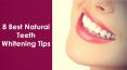 8 Best Natural Teeth Whitening Tips PowerPoint PPT Presentation
