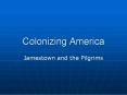 Colonizing America PowerPoint PPT Presentation