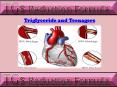 Triglyceride and Teenagers PowerPoint PPT Presentation