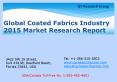 Global Coated Fabrics Industry 2015 Market Size Share Growth Forecast Research and Development PowerPoint PPT Presentation