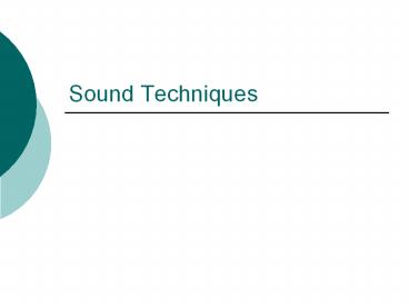Sound Techniques
