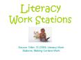 Literacy Work Stations PowerPoint PPT Presentation