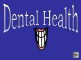 Dental Health PowerPoint PPT Presentation
