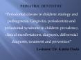 Pediatric Dentistry PowerPoint PPT Presentation