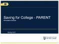 Saving for College - PARENT Information Session PowerPoint PPT Presentation