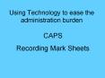 Using Technology to ease the administration burden PowerPoint PPT Presentation