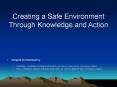 Creating a Safe Environment Through Knowledge and Action PowerPoint PPT Presentation