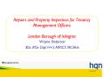 Repairs and Property Inspection for Tenancy Management Officers  London Borough of Islington PowerPoint PPT Presentation