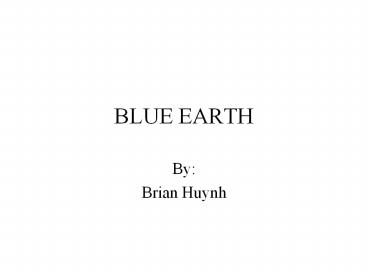 BLUE EARTH