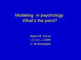 Modeling in psychology: What PowerPoint PPT Presentation
