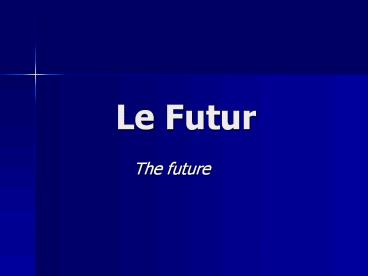 Le Futur