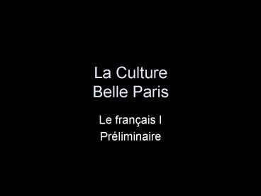 La Culture Belle Paris