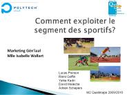 Comment exploiter le segment des sportifs?
