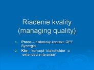 Riadenie kvality (managing quality)