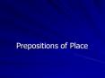 Prepositions of Place PowerPoint PPT Presentation